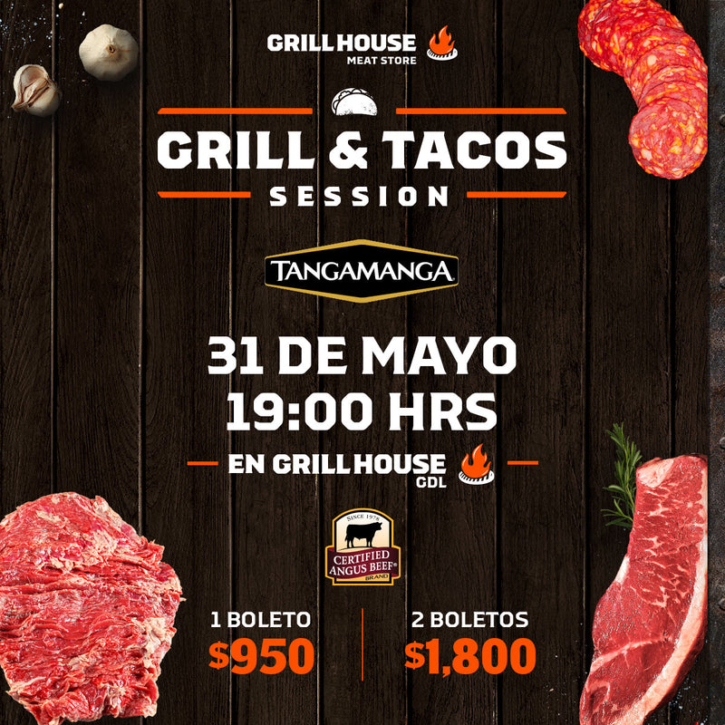 Curso Grill & Taco's Session - 31 mayo 19:00 hrs